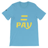 Equal Pay Unisex T-Shirt