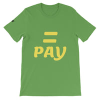 Equal Pay Unisex T-Shirt