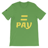 Equal Pay Unisex T-Shirt